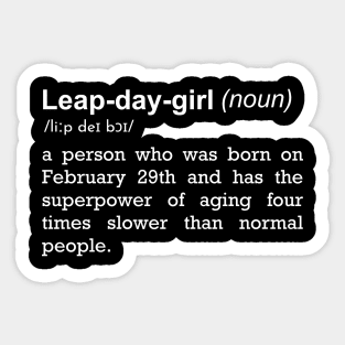 Leap Year Birthday Girl | Feburary 29th Sticker